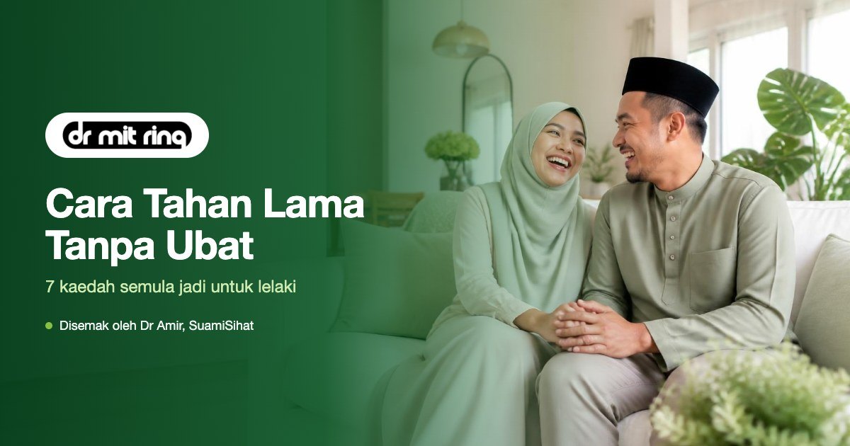 Cara Tahan Lama Tanpa Ubat: 7 Kaedah Terbukti untuk Lelaki